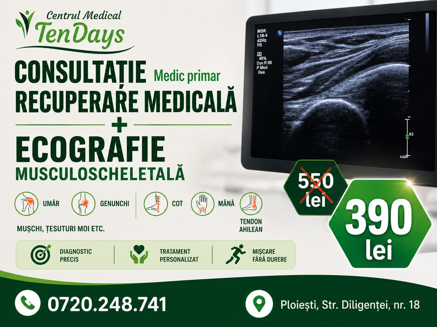 Consultație de recuperare medicală și ecografie musculoschetală la Centrul Medical TenDays din Ploiești pentru diagnosticarea durerilor articulare și musculare.